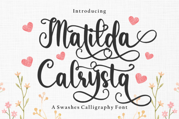 Matilda Calrysta: A Playful Script Font Worth Your Attention